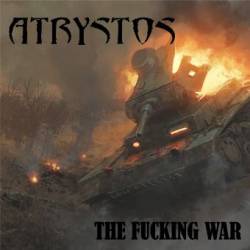Atrystos : The Fucking War